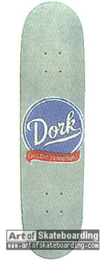 Dork (wood or slick)